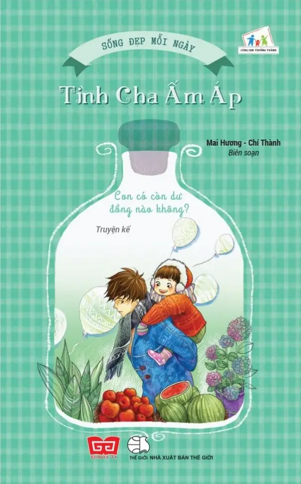 Sống Đẹp Mỗi Ngày - Tình Cha Ấm Áp - Con Có Còn Dư Đồng Nào Không?