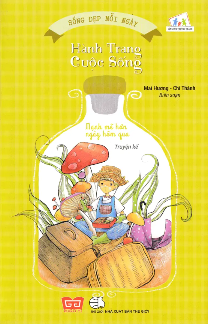 Sống Đẹp Mỗi Ngày - Hành Trang Cuộc Sống - Mạnh Mẽ Hơn Ngày Hôm Qua