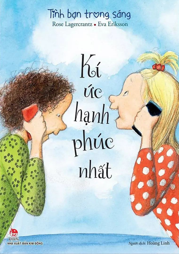 Tình Bạn Trong Sáng - Kí Ức Hạnh Phúc Nhất