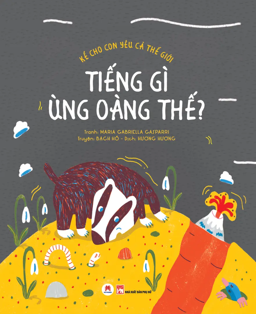 Kể Cho Con Yêu Cả Thế Giới - Tiếng Gì Ùng Oàng Thế
