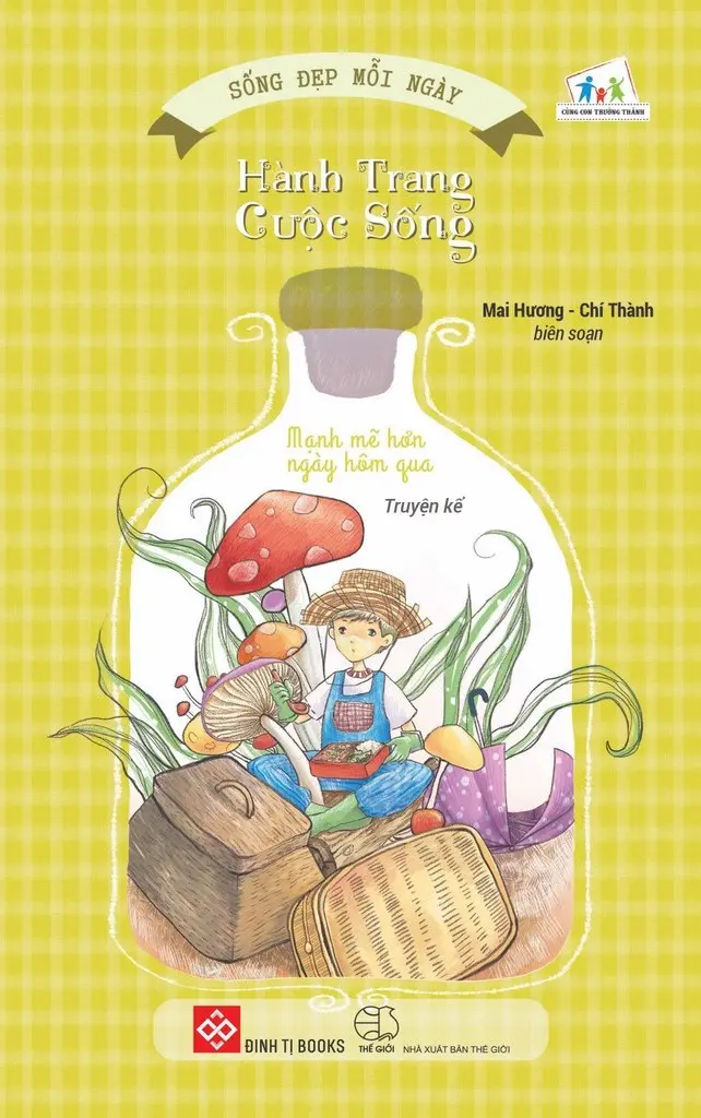 Sống Đẹp Mỗi Ngày - Hành Trang Cuộc Sống - Mạnh Mẽ Hơn Ngày Hôm Qua