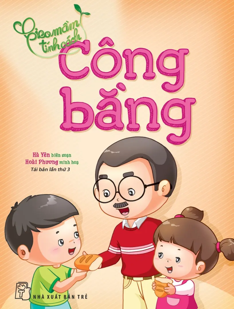 Gieo Mầm Tính Cách - Công Bằng