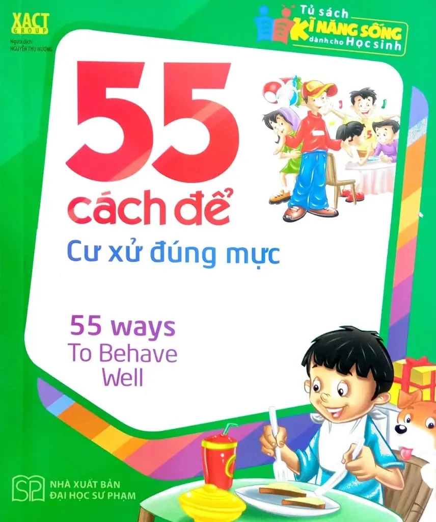 Tủ Sách Kỹ Năng Sống Dành Cho Học Sinh - 55 Cách Để Cư Xử Đúng Mực