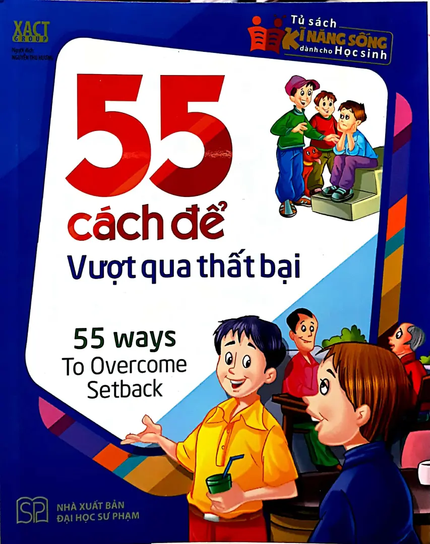Tủ Sách Kĩ Năng Sống Dành Cho Học Sinh - 55 Cách Để Vượt Qua Thất Bại