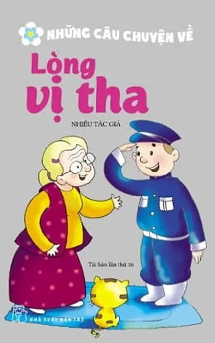 Những Câu Chuyện Về Lòng Vị Tha