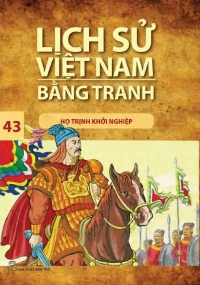 Lịch Sử Việt Nam Bằng Tranh 43 - Họ Trịnh Khởi Nghiệp