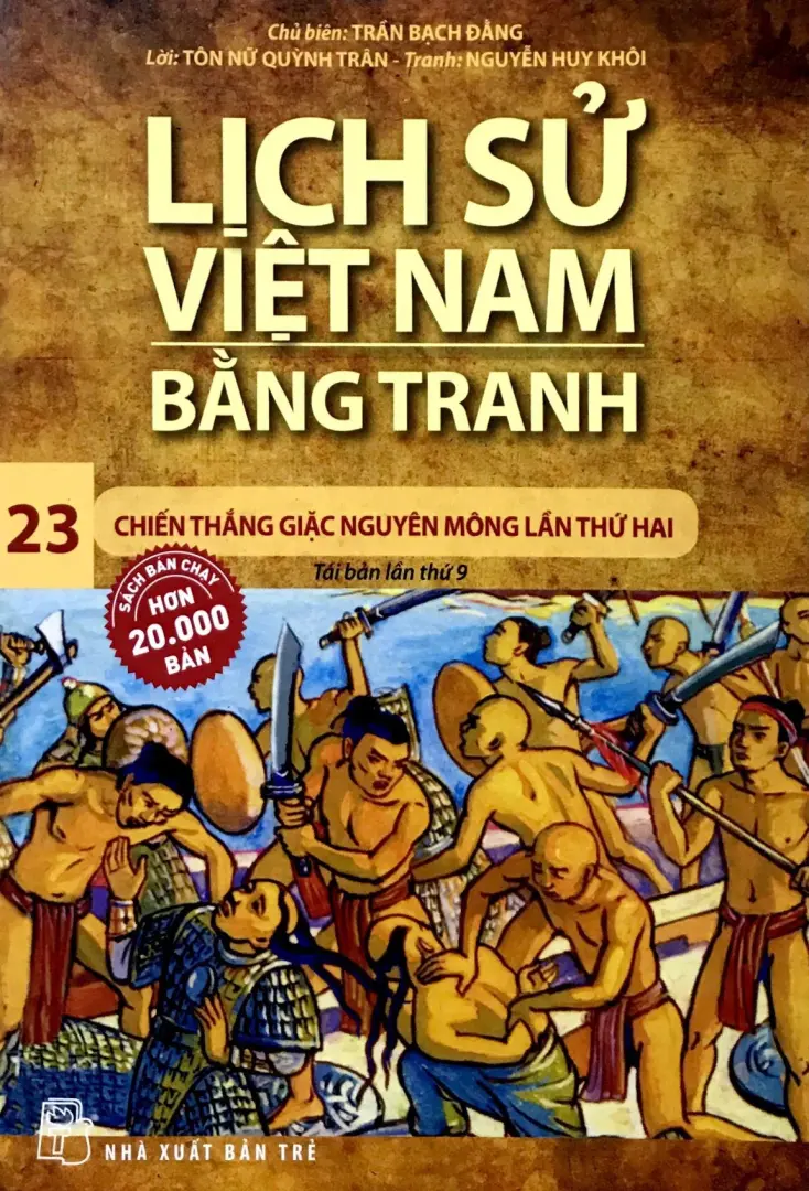 Lịch Sử Việt Nam Bằng Tranh Tập 23 - Chiến Thắng Quân Mông Lần Thứ Hai