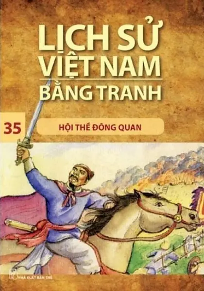 Lịch Sử Việt Nam Bằng Tranh Tập 35 - Hội Thề Đông Quan