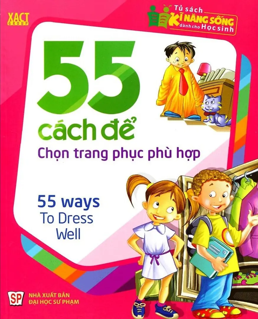 Tủ Sách Kĩ Năng Sống Dành Cho Học Sinh - 55 Cách Để Chọn Trang Phục Phù Hợp