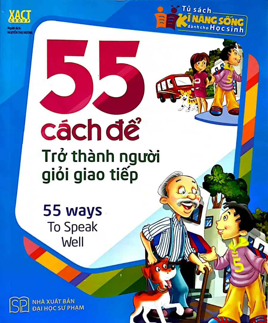 Tủ Sách Kĩ Năng Sống Dành Cho Học Sinh - 55 Cách Để Trở Thành Người Giỏi Giao Tiếp