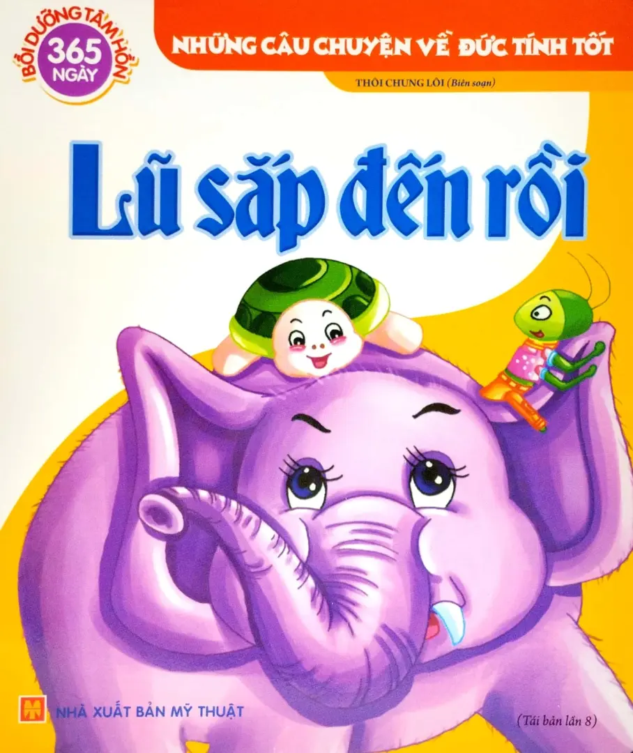 Những Câu Chuyện Về Đức Tính Tốt - Lũ Sắp Đến Rồi