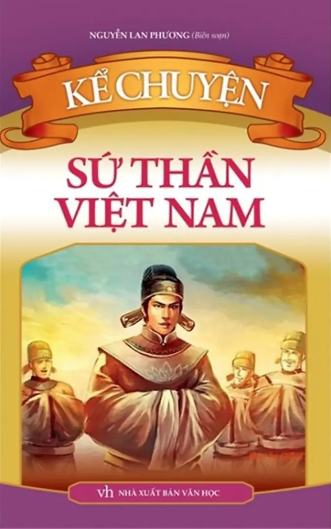 Kể Chuyện Sứ Thần Việt Nam