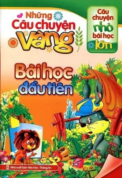 Những Câu Chuyện Vàng - Bài Học Đầu Tiên