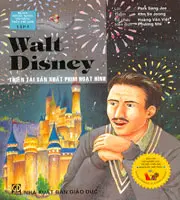 Walt Disney - Thiên Tài Sản Xuất Phim Hoạt Hình - Tập 5
