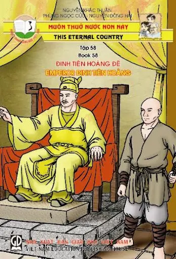 Muôn Thuở Nước Non Này - Tập 58: Đinh Tiên Hoàng Đế