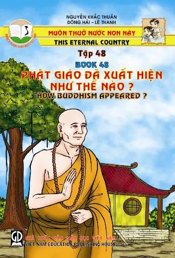 Muôn Thuở Nước Non Này - Tập 48: Phật Giáo Đã Xuất Hiện Như Thế Nào?
