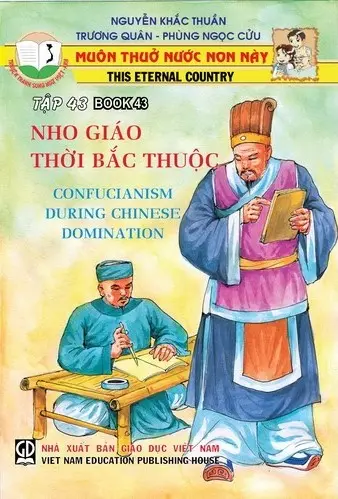 Muôn Thuở Nước Non Này - Tập 43: Nho Giáo Thời Bắc Thuộc