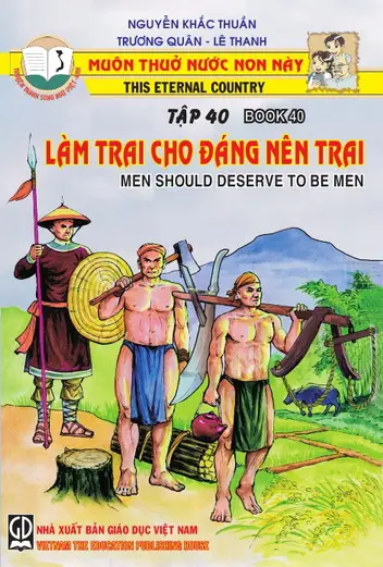 Muôn Thuở Nước Non Này - Tập 40: Làm Trai Cho Đáng Nên Trai