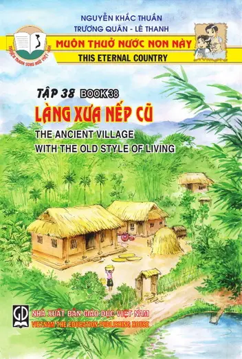 Muôn Thuở Nước Non Này - Tập 38: Làng Xưa Nếp Cũ