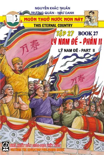 Muôn Thuở Nước Non Này - Tập 27: Lý Nam Đế - Phần II