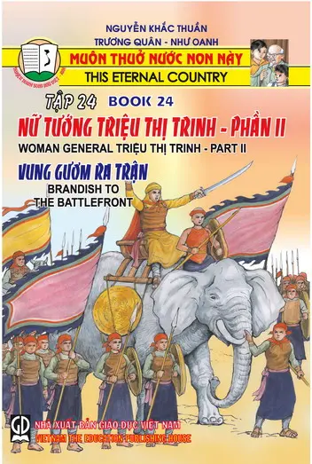 Muôn Thuở Nước Non Này - Tập 24: Nữ Tướng Triệu Thị Trinh - Phần II