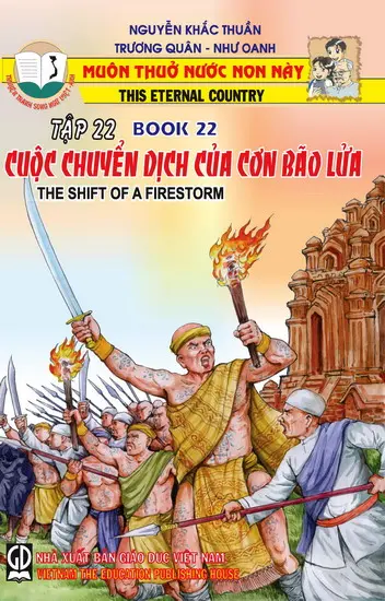 Muôn Thuở Nước Non Này - Tập 22: Cuộc Chiến Dịch Chuyển Của Cơn Bão Lửa