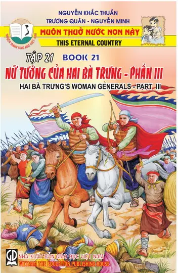 Muôn Thuở Nước Non Này - Tập 21: Nữ Tướng Của Hai Bà Trưng - Phần III