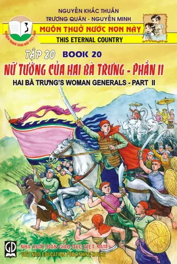 Muôn Thuở Nước Non Này - Tập 20: Nữ Tướng Của Hai Bà Trưng - Phần II