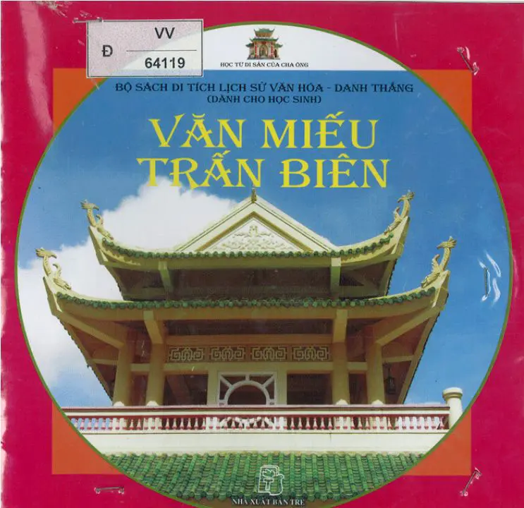 Bộ Sách Di Tích Lịch Sử Văn Hóa - Văn Miếu Trấn Biên