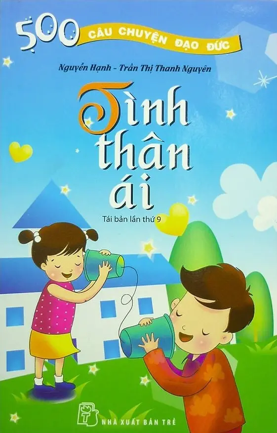 500 Câu Chuyện Đạo Đức - Tình Thân Ái