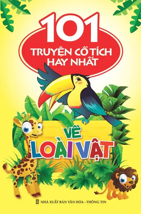 101 Truyện Cổ Tích Hay Nhất Về Các Loài Vật