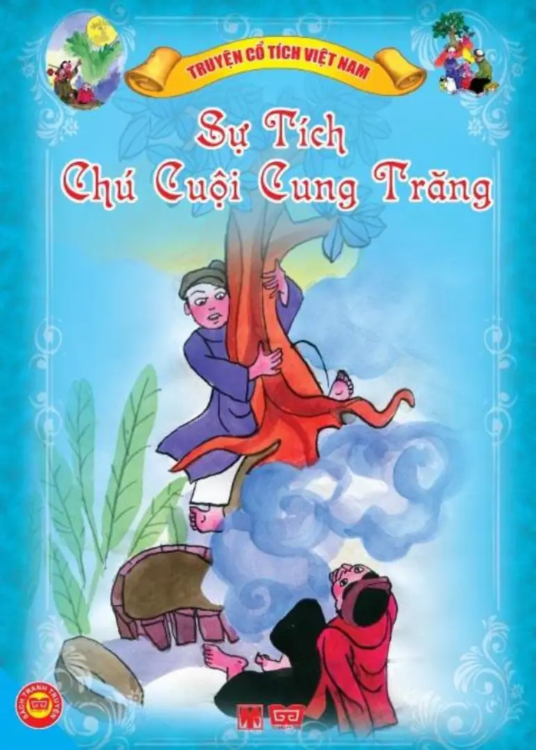 Cổ Tích Việt Nam - Sự Tích Chú Cuội Cung Trăng