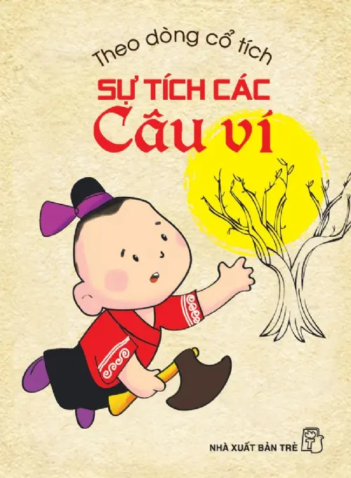 Theo Dòng Cổ Tích - Sự Tích Các Câu Ví