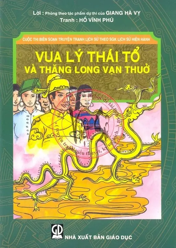 Vua Lý Thái Tổ Và Thăng Long Vạn Thuở