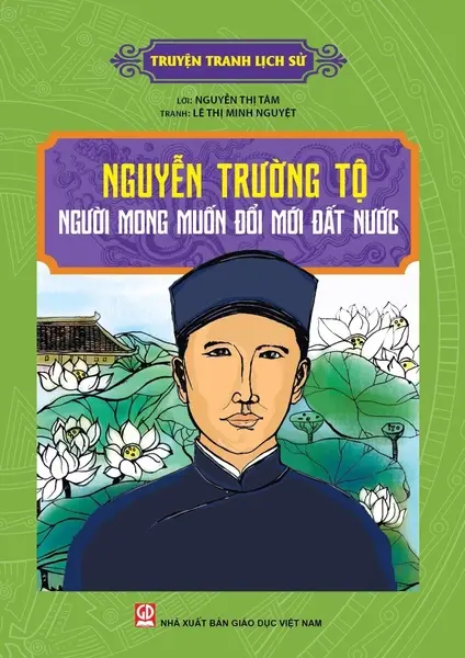 Nguyễn Trường Tộ Người Mong Muốn Đổi Mới Đất Nước