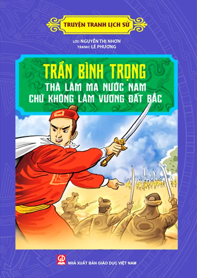 Trần Bình Trọng Thà Làm Ma Nước Nam Chứ Không Làm Vương Đất Bắc