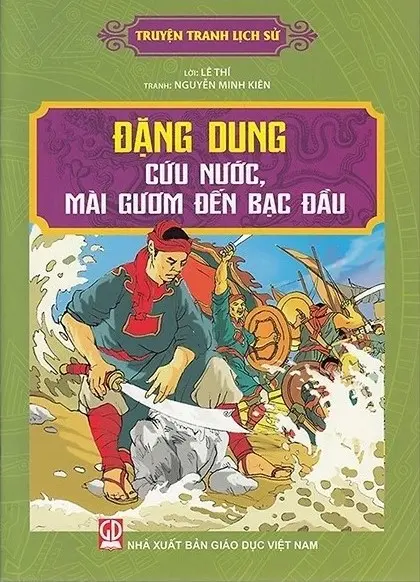 Đặng Dung cứu nước mài gươm đến bạc đầu