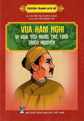 Truyện tranh lịch sử - Vua Hàm Nghi vị vua yêu nước trẻ triều Nguyễn