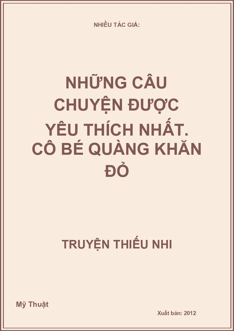 Những Câu Chuyện Được Yêu Thích Nhất - Cô Bé Quàng Khăn Đỏ