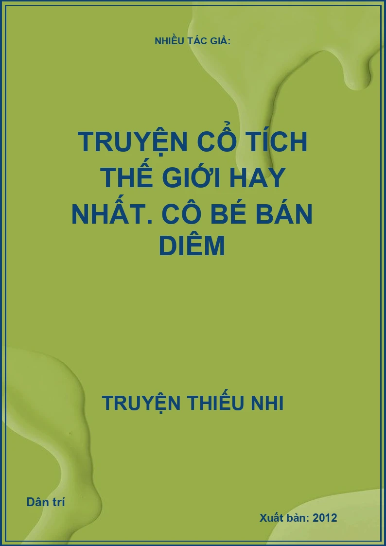 Truyện Cổ Tích Thế Giới Hay Nhất - Cô Bé Bán Diêm