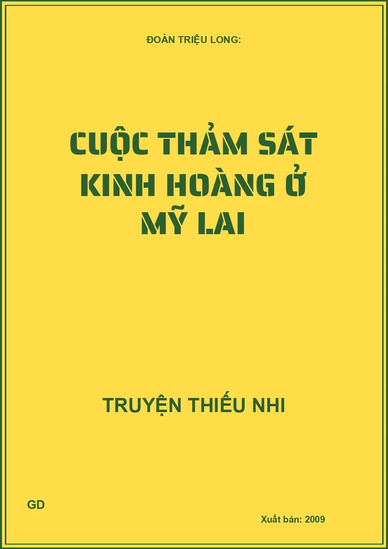 Cuộc Thảm Sát Kinh Hoàng Ở Mỹ Lai