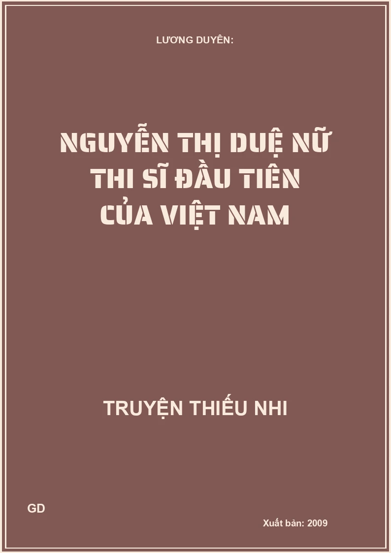 Nguyễn Thị Duệ Nữ Thi Sĩ Đầu Tiên Của Việt Nam