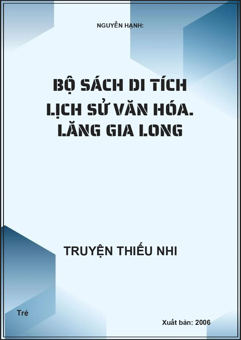Bộ Sách Di Tích Lịch Sử Văn Hóa: Lăng Gia Long