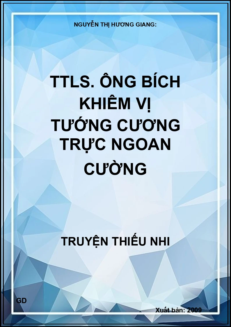Truyện tranh lịch sử - Ông Ích Khiêm vị tướng cương trực ngoan cường
