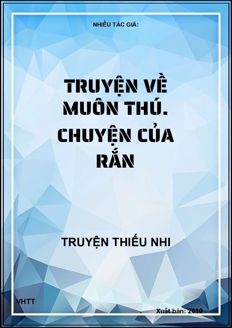 Truyện Về Muôn Thú - Chuyện Của Rắn