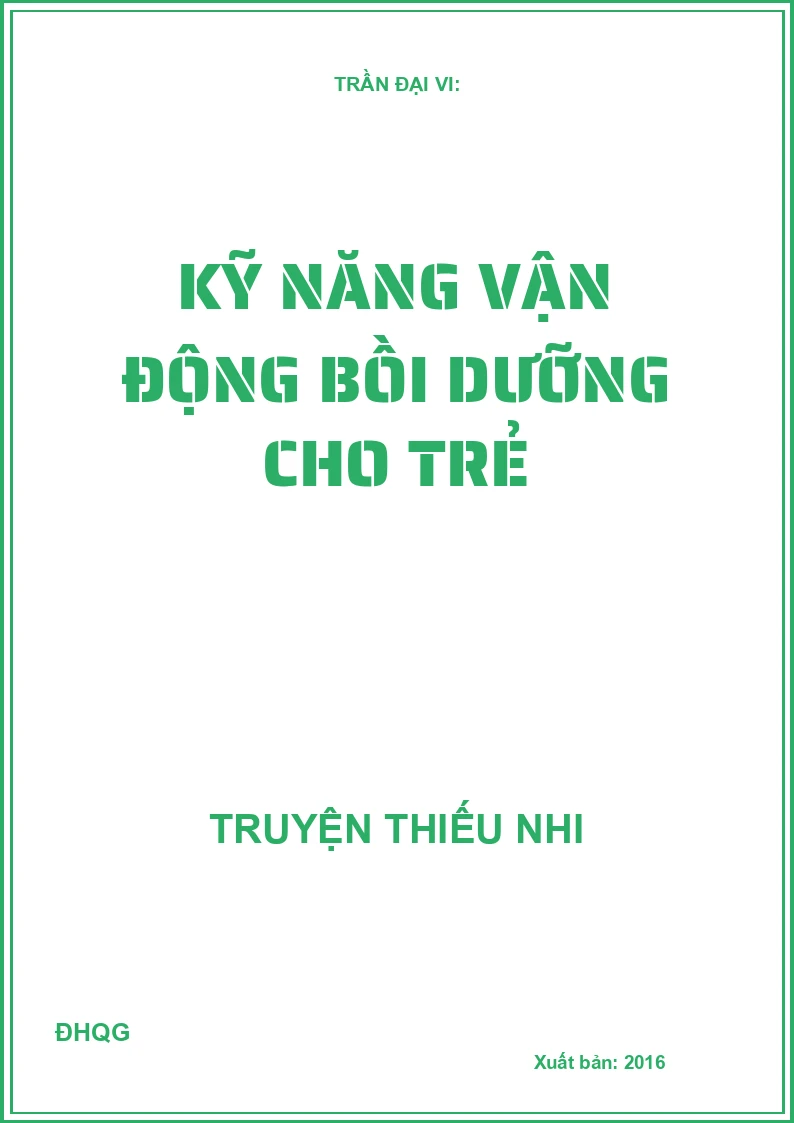 Kỹ năng vận động bồi dưỡng cho trẻ