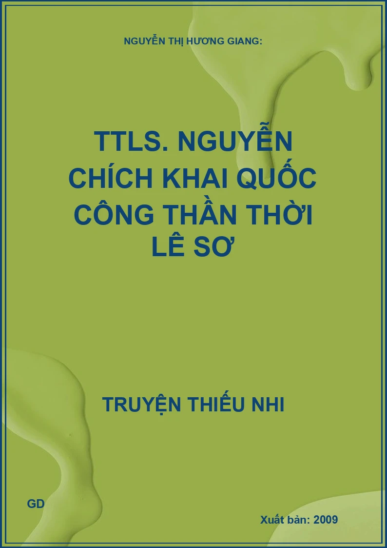 Truyện tranh lịch sử - Nguyễn Chích khai quốc công thần thời Lê Sơ