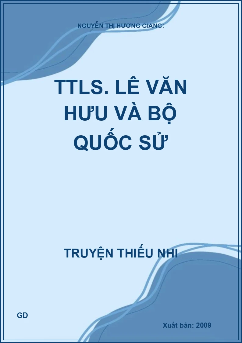 Truyện tranh lịch sử - Lê Văn Hưu và bộ quốc sử