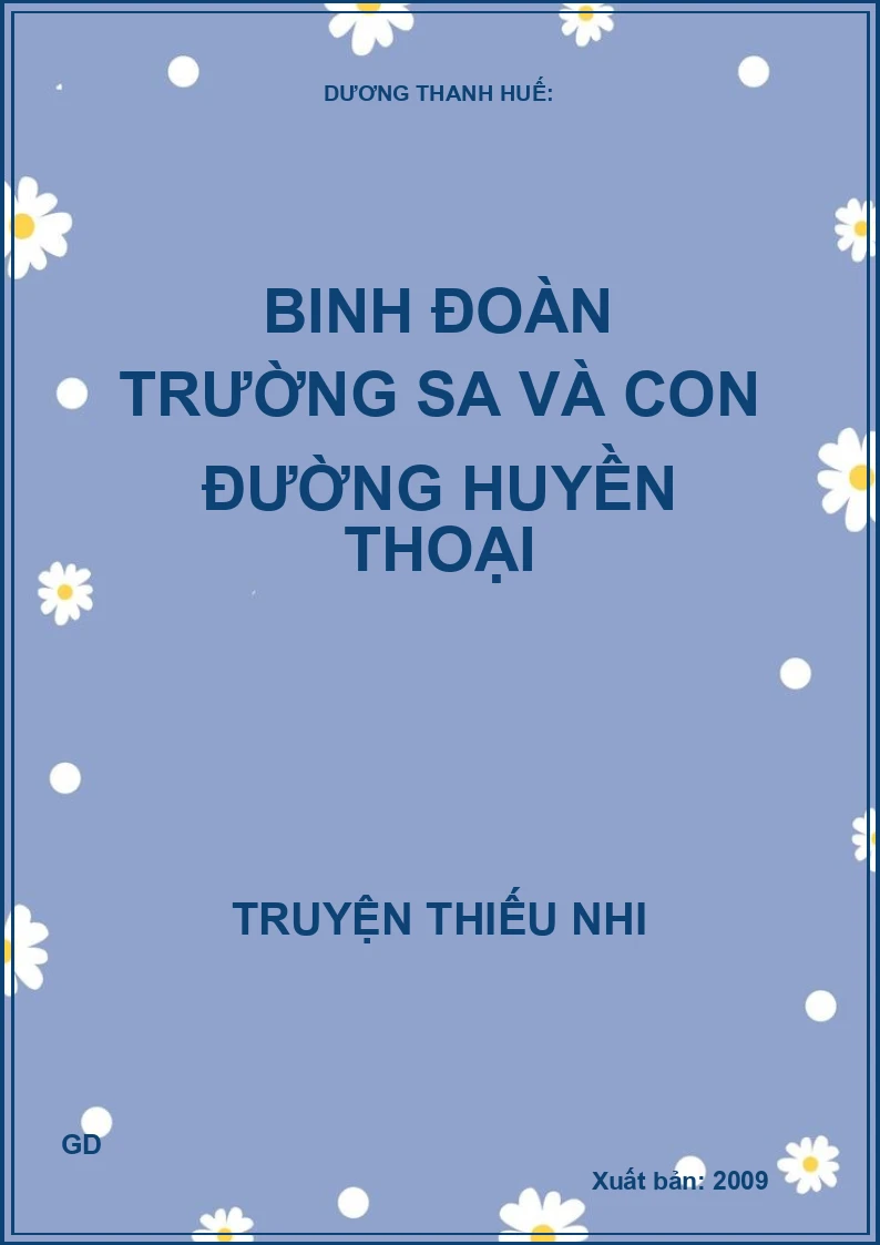 Binh đoàn Trường Sa và con đường huyền thoại