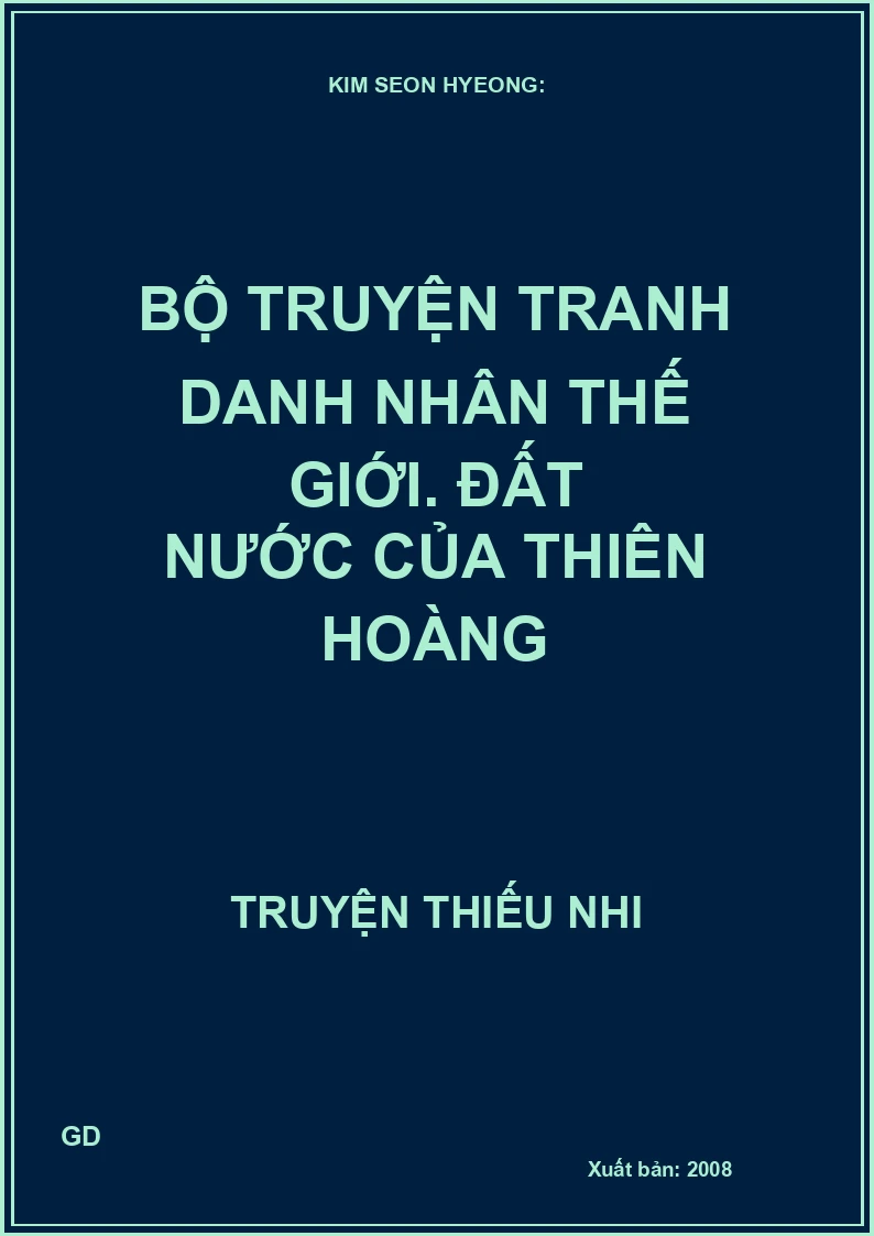 Bộ Truyện Tranh Danh Nhân Thế Giới - Đất Nước Của Thiên Hoàng